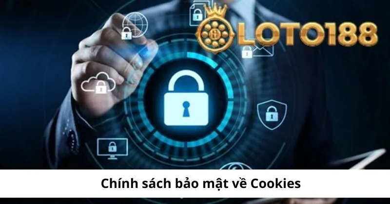 Chính sách bảo mật Cookies